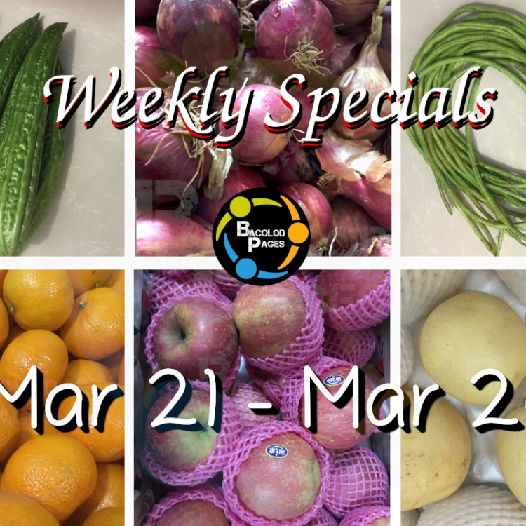 Bacolod Pages Fruits and Vegetables Weekly Specials Mar 21 - Mar 26